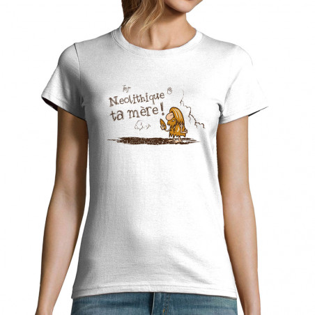 T-shirt femme "Néolithique...