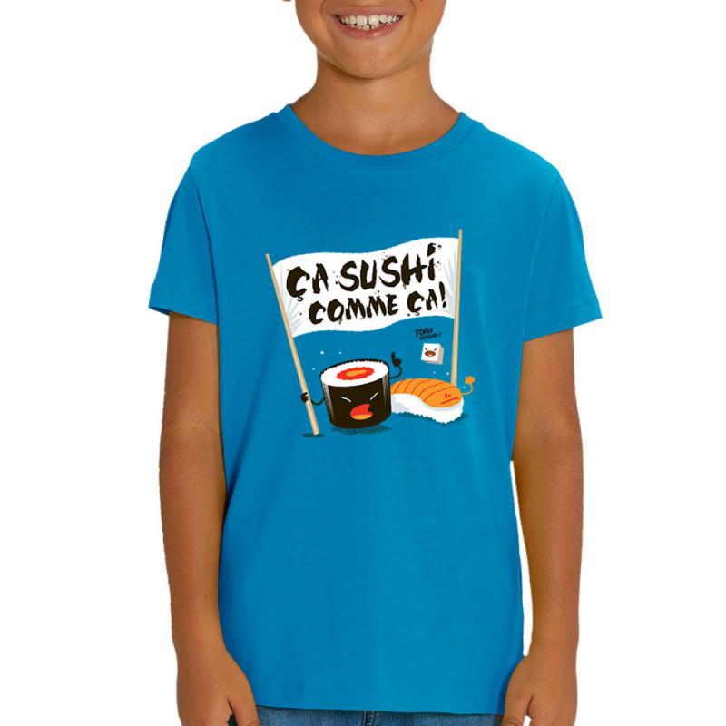 T-shirt enfant coton bio bleu azur Ca sushi comme ça (Ted Boundy,Humour,Fruits & Légumes)