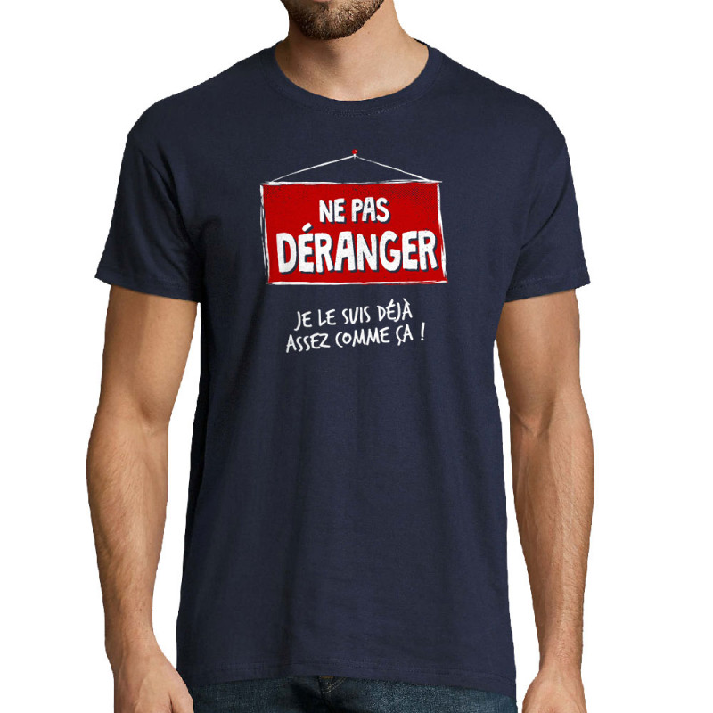Tee-shirt homme bleu marine Ne pas déranger (Gondrax,Humour,Slogans Débiles)