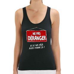 Débardeur femme coton bio noir Ne pas déranger (Gondrax,Humour,Slogans Débiles)