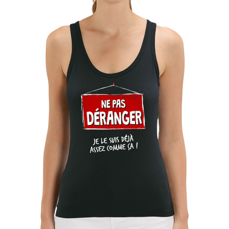 Débardeur femme coton bio noir Ne pas déranger (Gondrax,Humour,Slogans Débiles)