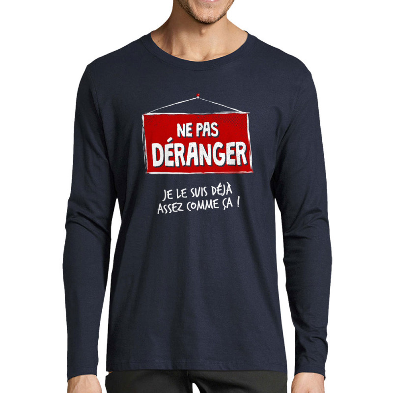 T-shirt homme manches longues bleu marine Ne pas déranger (Gondrax,Humour,Slogans Débiles)