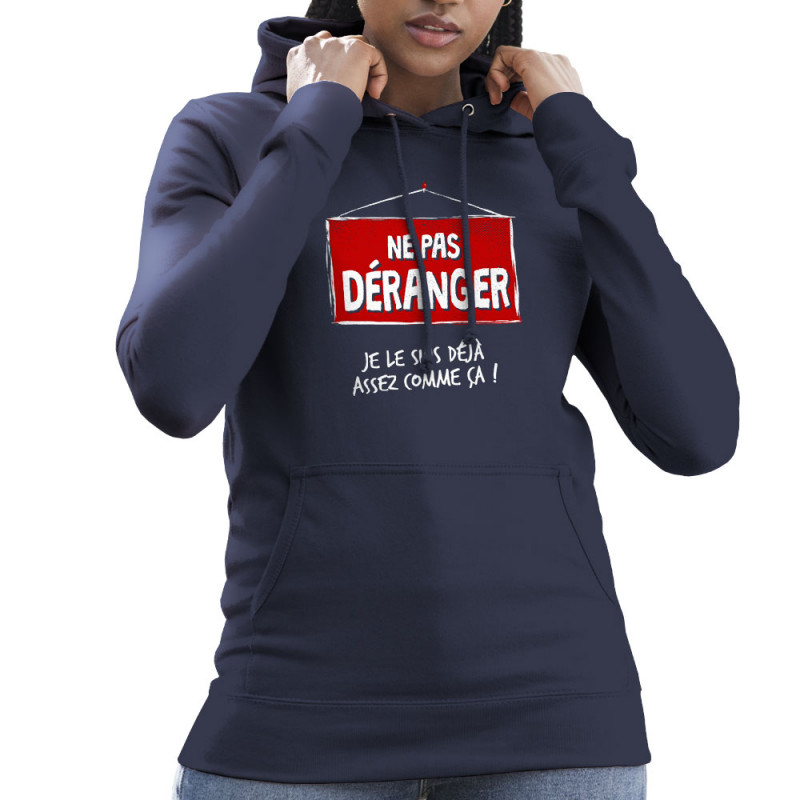 Sweat femme à capuche bleu marine Ne pas déranger (Gondrax,Humour,Slogans Débiles)