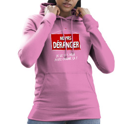 Sweat femme à capuche rose Ne pas déranger (Gondrax,Humour,Slogans Débiles)