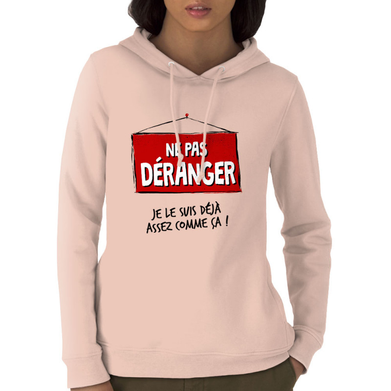 Sweat femme à capuche coton bio rose clair Ne pas déranger (Gondrax,Humour,Slogans Débiles)
