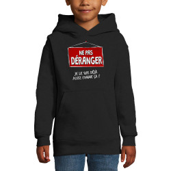 Sweat enfant à capuche noir Ne pas déranger (Gondrax,Humour,Slogans Débiles)
