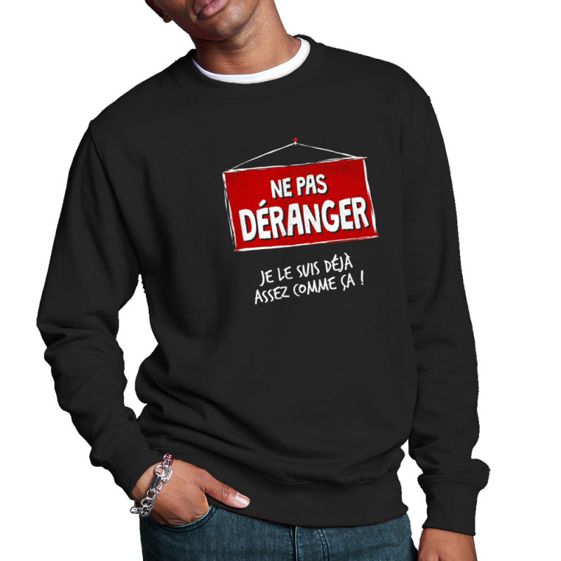 Sweat homme col rond noir Ne pas déranger (Gondrax,Humour,Slogans Débiles)
