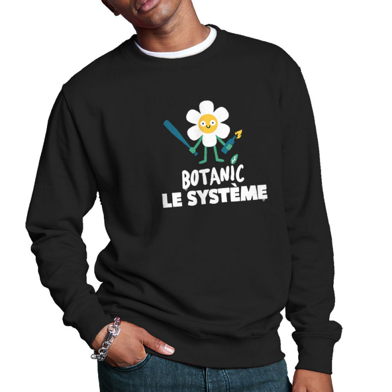 Sweat homme col rond noir Botanic le système (Alex Kidd,Humour,Slogans Débiles)