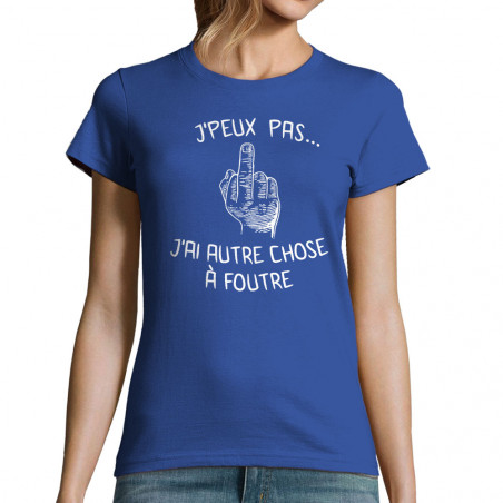 T-shirt femme "J'peux pas...