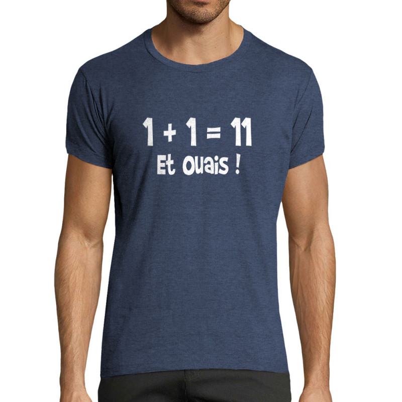 T-shirt homme fit bleu denim chiné un plus un égale onze (Gondrax,Humour,Slogans Débiles,Devoirs de vacances)