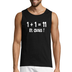 Débardeur homme noir un plus un égale onze (Gondrax,Humour,Slogans Débiles,Devoirs de vacances)