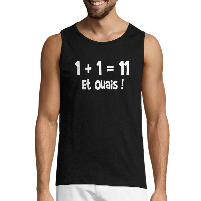 Débardeur homme noir un plus un égale onze (Gondrax,Humour,Slogans Débiles,Devoirs de vacances)