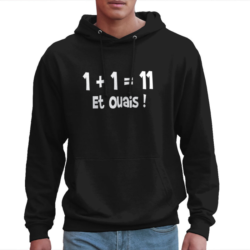 Sweat homme à capuche noir un plus un égale onze (Gondrax,Humour,Slogans Débiles,Devoirs de vacances)