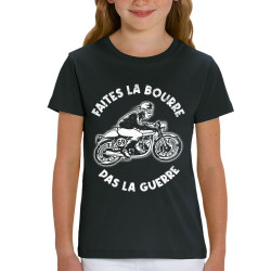 T-shirt enfant coton bio noir Faites la bourre pas la guerre (Gondrax,Moto,Slogans Débiles)