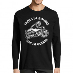 T-shirt homme manches longues noir Faites la bourre pas la guerre (Gondrax,Moto,Slogans Débiles)