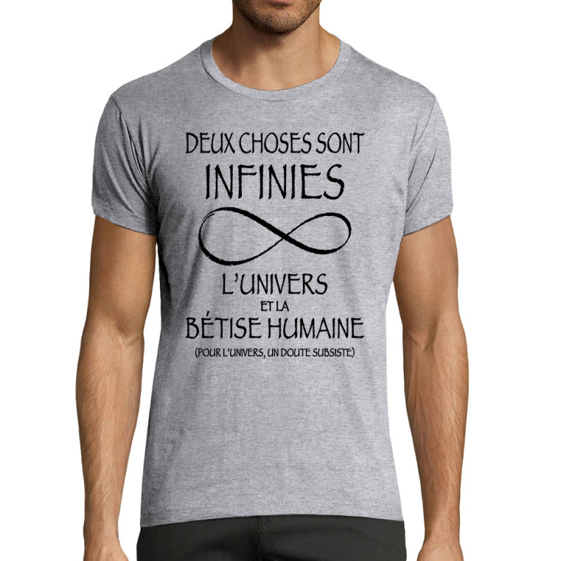 T-shirt homme fit gris chiné Deux choses sont infinies (Gondrax,Slogans Débiles,Slogans engagés)