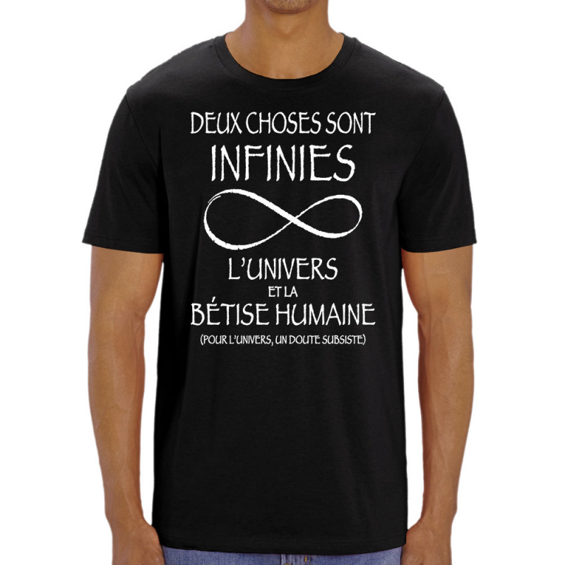 T-shirt homme coton bio noir Deux choses sont infinies (Gondrax,Slogans Débiles,Slogans engagés)