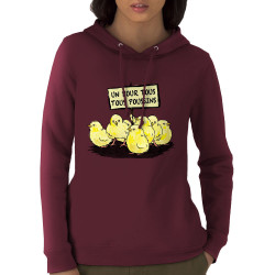 Sweat femme à capuche coton bio bordeaux Un pour tous Tous poussins (Gondrax,Animaux,Slogans Débiles)