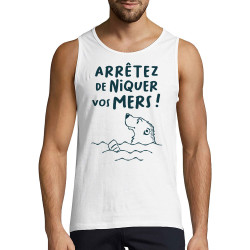 Débardeur homme blanc Arrêtez de niquer vos mers (Gondrax,Slogans engagés,Animaux,Ecologie)