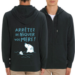 Sweat homme zippé à capuche coton bio noir Arrêtez de niquer vos mers (Gondrax,Slogans engagés,Animaux,Ecologie)