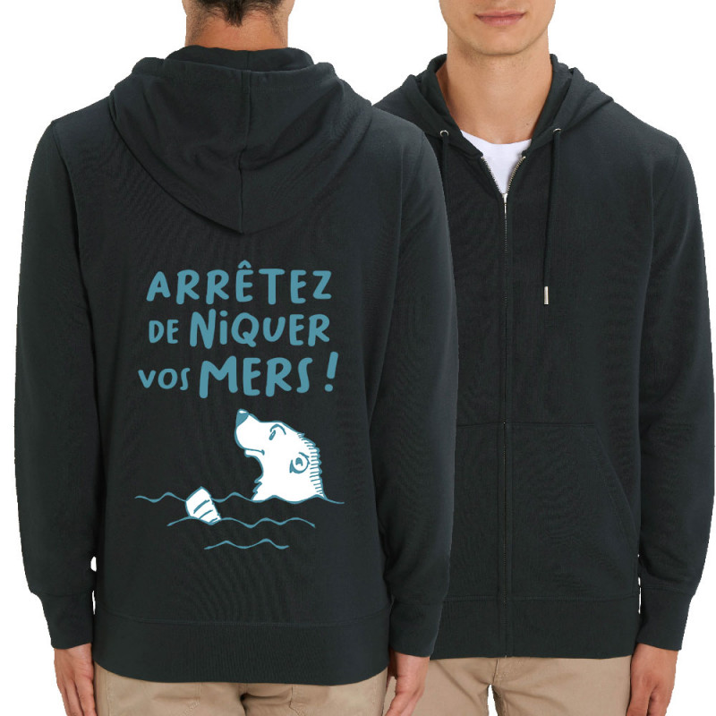 Sweat homme zippé à capuche coton bio noir Arrêtez de niquer vos mers (Gondrax,Slogans engagés,Animaux,Ecologie)