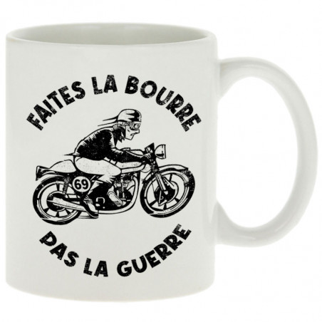 Mug "Faites la bourre pas...