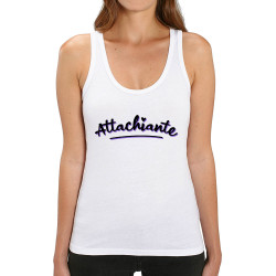 Débardeur femme coton bio blanc Attachiante (Gondrax,Humour,Slogans Débiles)