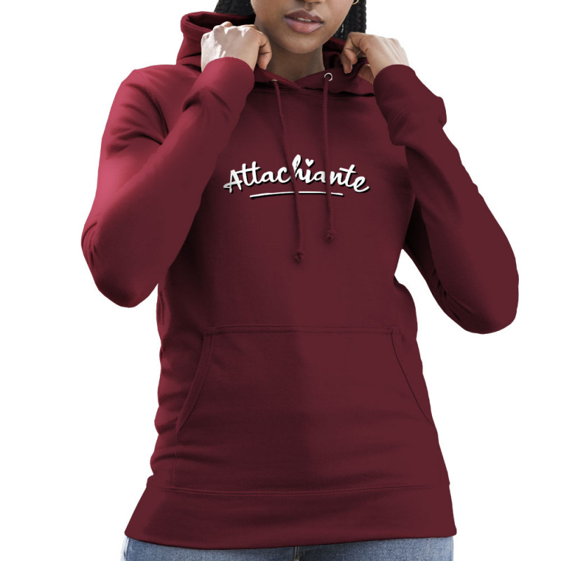 Sweat femme à capuche bordeaux Attachiante (Gondrax,Humour,Slogans Débiles)