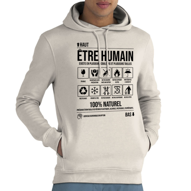 Sweat homme à capuche coton bio naturel Etre humain (Gondrax,Humour,Slogans Débiles)