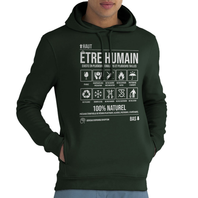 Sweat homme à capuche coton bio vert foncé Etre humain (Gondrax,Humour,Slogans Débiles)
