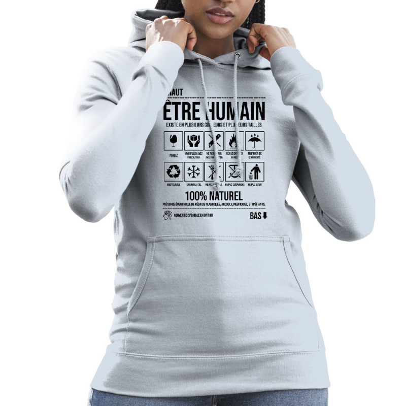 Sweat femme à capuche bleu ciel Etre humain (Gondrax,Humour,Slogans Débiles)