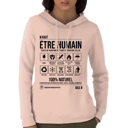 Sweat femme à capuche coton bio rose clair Etre humain (Gondrax,Humour,Slogans Débiles)