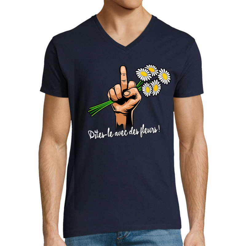 T-shirt homme col V bleu marine Dites-le avec des fleurs fuck (Gondrax,Humour,Slogans Débiles)
