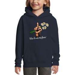 Sweat enfant à capuche bleu marine Dites-le avec des fleurs fuck (Gondrax,Humour,Slogans Débiles)
