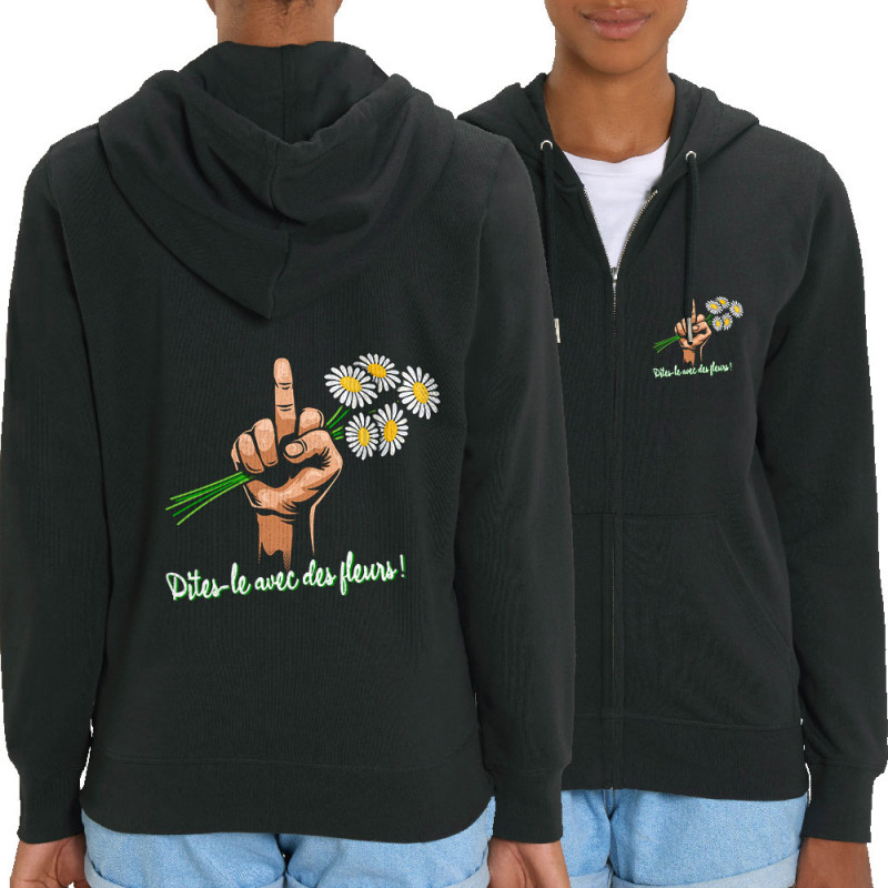 Sweat femme zippé à capuche coton bio noir Dites-le avec des fleurs fuck (Gondrax,Humour,Slogans Débiles)