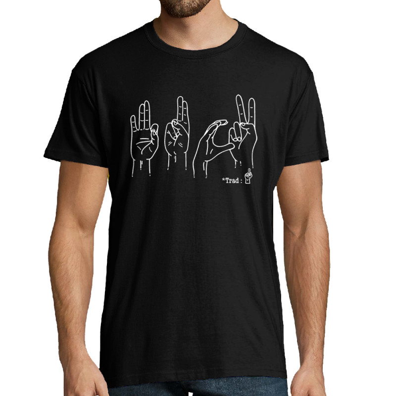 Tee-shirt homme noir Fuck langage des signes (Gondrax,Humour,Slogans Débiles,Devoirs de vacances)