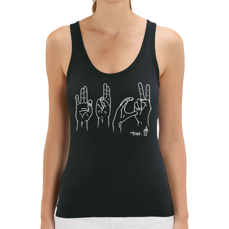 Débardeur femme coton bio noir Fuck langage des signes (Gondrax,Humour,Slogans Débiles,Devoirs de vacances)