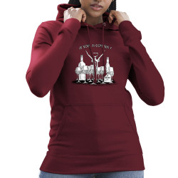 Sweat femme à capuche bordeaux Je vous ai compris pinard (Gondrax,Alcool,Humour)