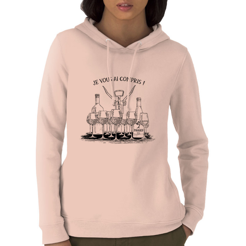 Sweat femme à capuche coton bio rose clair Je vous ai compris pinard (Gondrax,Alcool,Humour)