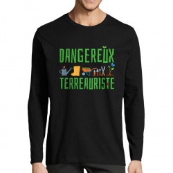 T-shirt homme manches longues noir Dangereux terreauriste (Andy,Humour)