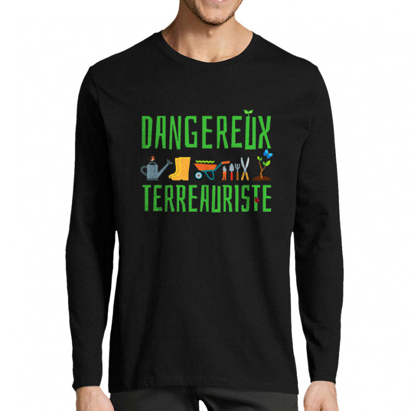 T-shirt homme manches longues noir Dangereux terreauriste (Andy,Humour)