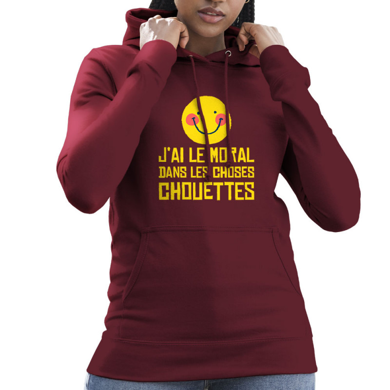 Sweat femme à capuche bordeaux Le moral dans les choses chouettes (Andy,Humour)