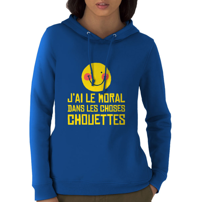 Sweat femme à capuche coton bio bleu royal Le moral dans les choses chouettes (Andy,Humour)