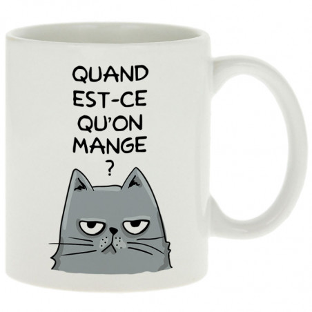 Mug "Quand est-ce qu'on mange"