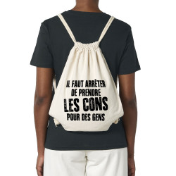 Sac à dos en toile recyclée naturel Il faut arrêter de prendre les cons pour des gens (Franck,Humour,Slogans Débiles)