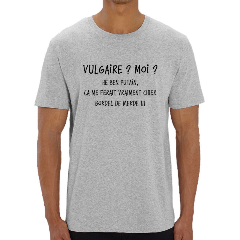 T-shirt homme coton bio gris chiné Vulgaire (Gondrax,Slogans Débiles)