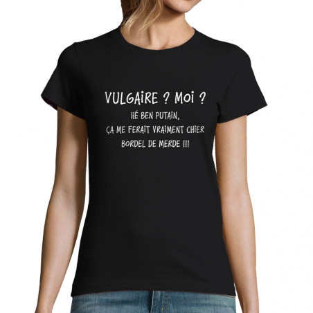 T-shirt femme "Vulgaire"
