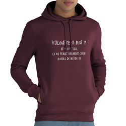 Sweat homme à capuche coton bio bordeaux Vulgaire (Gondrax,Slogans Débiles)
