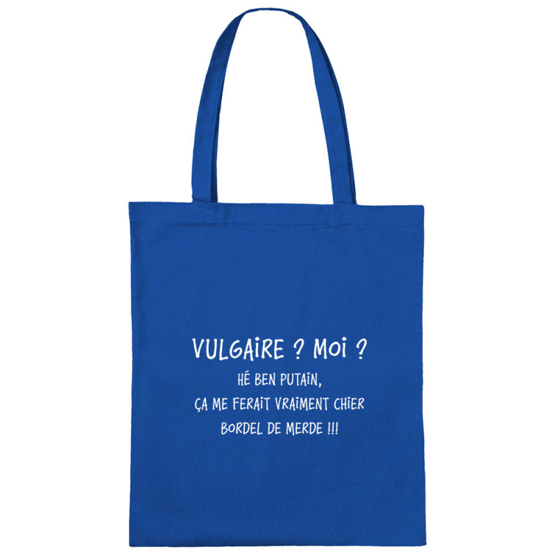 Sac shopping en toile bleu royal Vulgaire (Gondrax,Slogans Débiles)