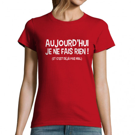 T-shirt femme "Aujourd'hui...